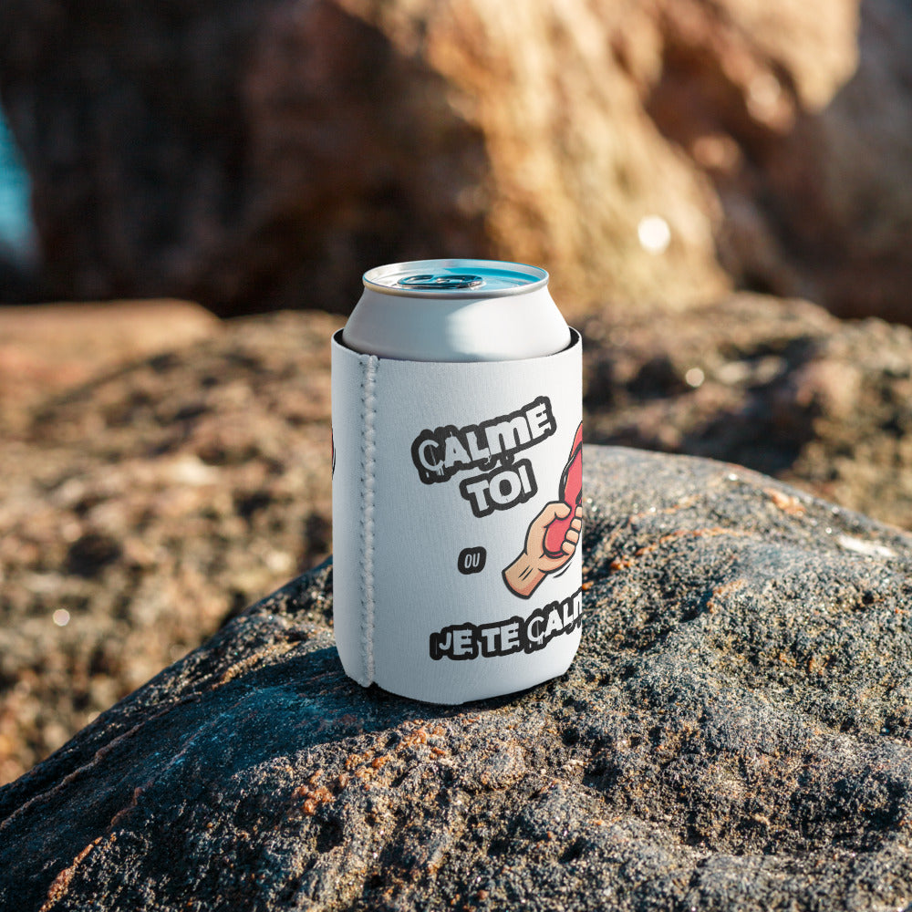 Funny French Can Cooler – Calme Toi ou Je Te Calme