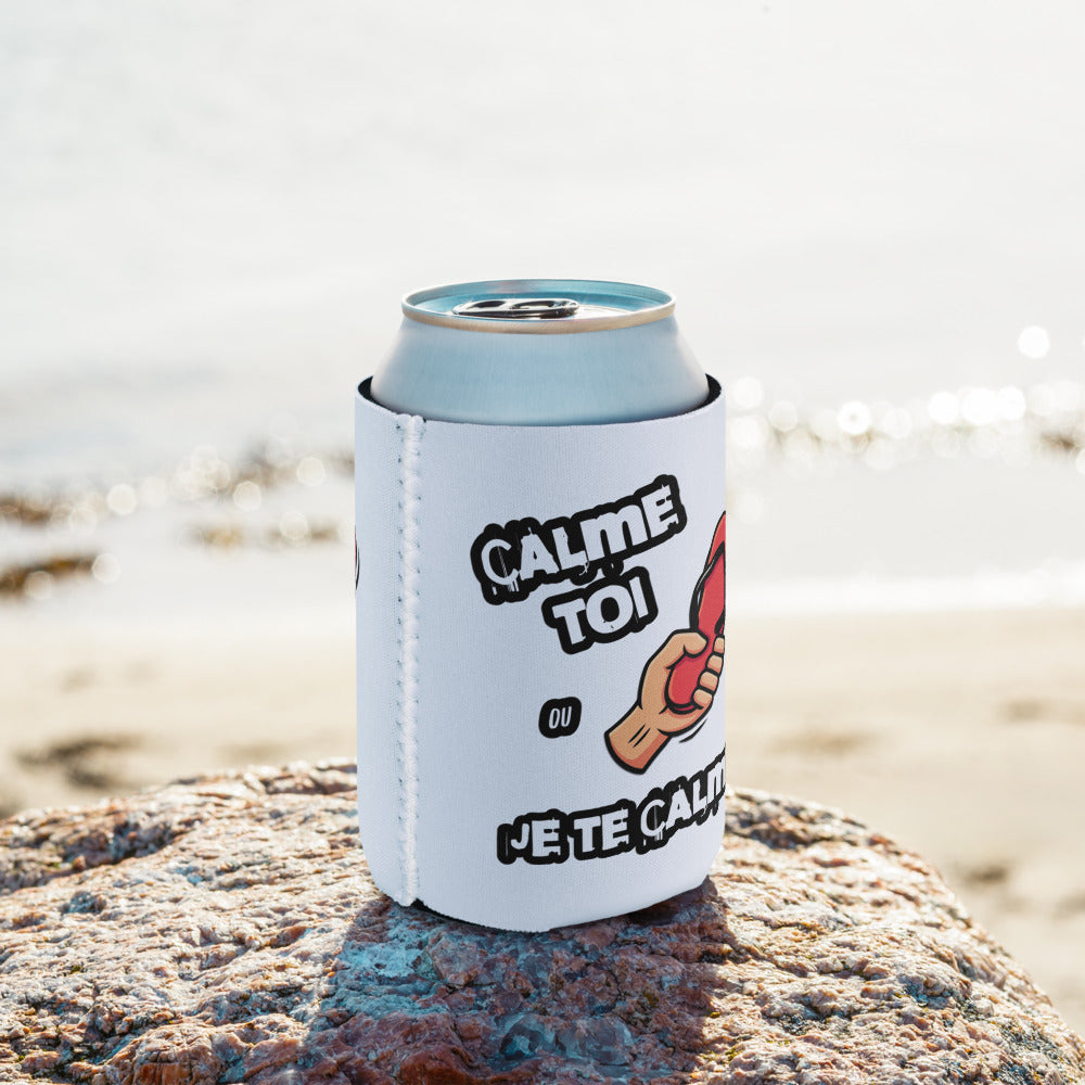 Funny French Can Cooler – Calme Toi ou Je Te Calme