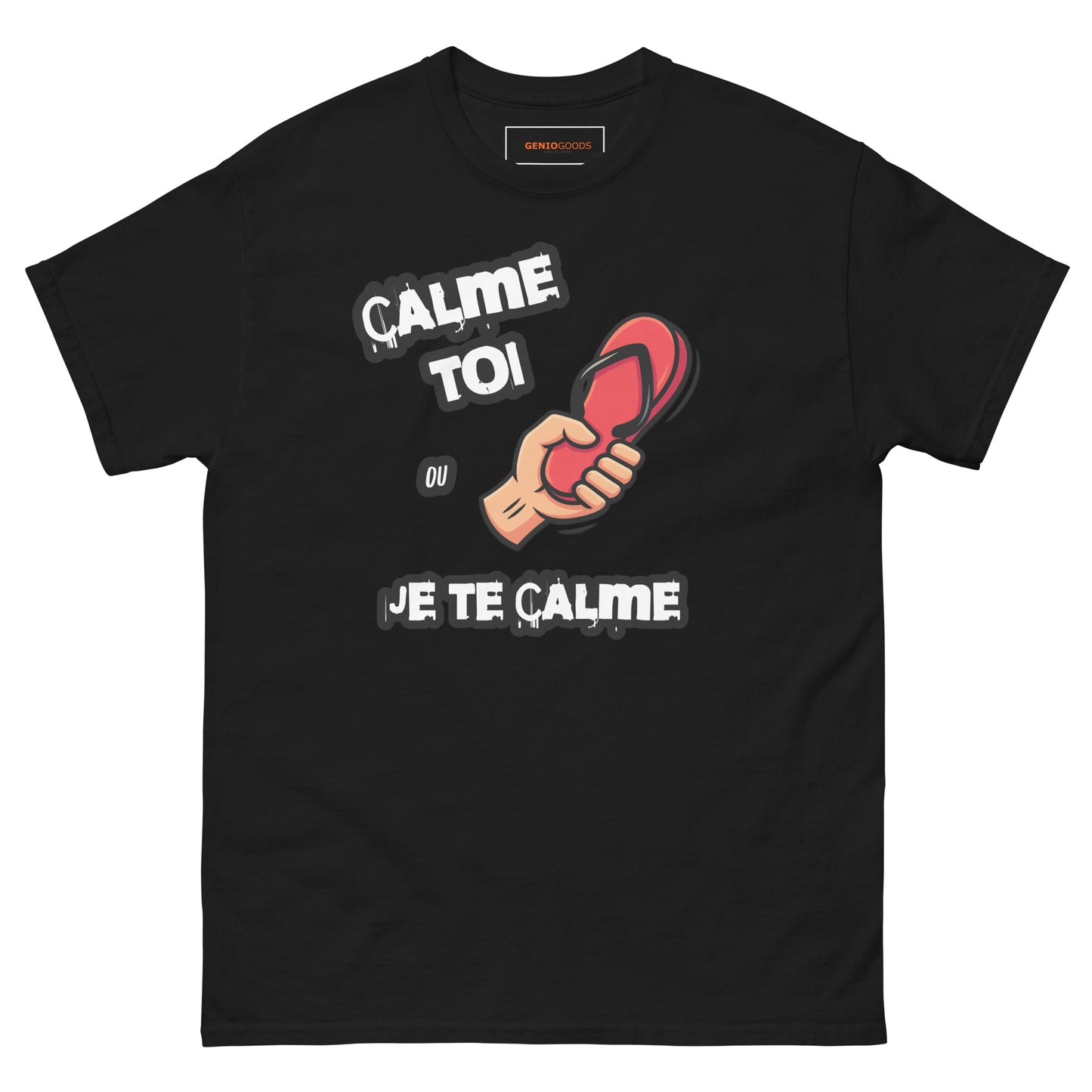 Calme Toi Ou Je Te Calme T-Shirt – French Meme Tee