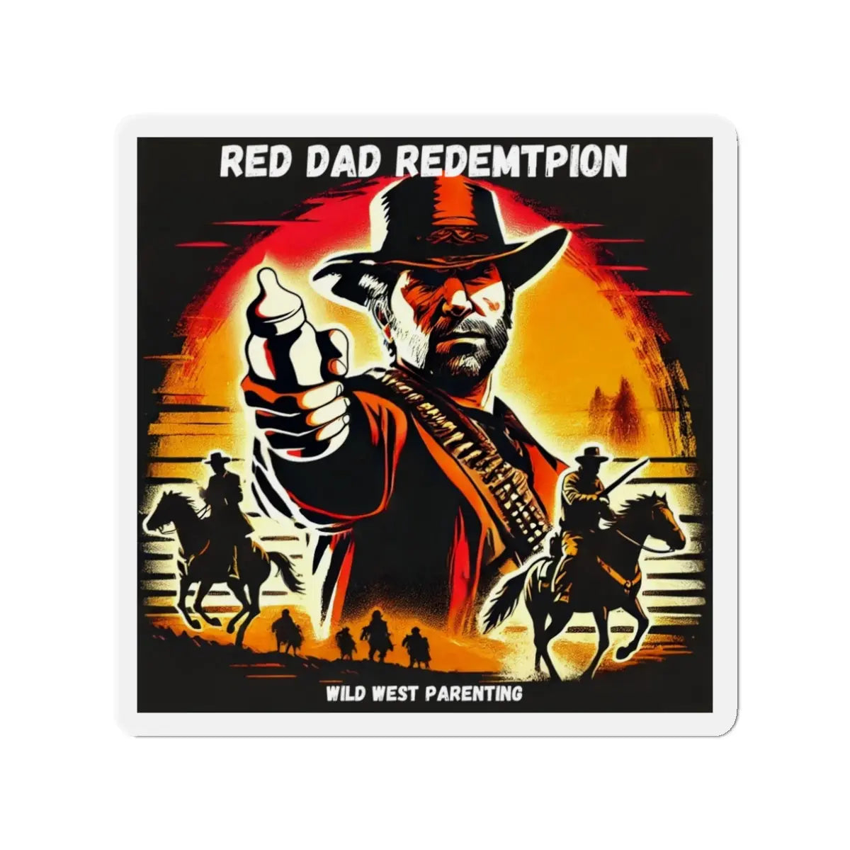 Red Dad Redemption | Die-Cut Magnets | Perfect for Red Dead Redemption fans  Geniogoods