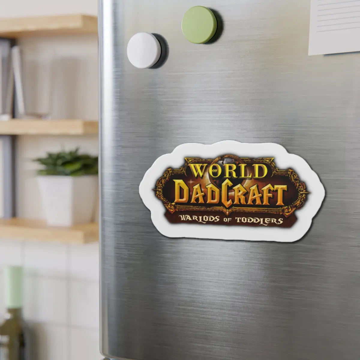 World of Dadcraft | Die-Cut Magnets | Perfect for World of Warcraft Dads  Geniogoods