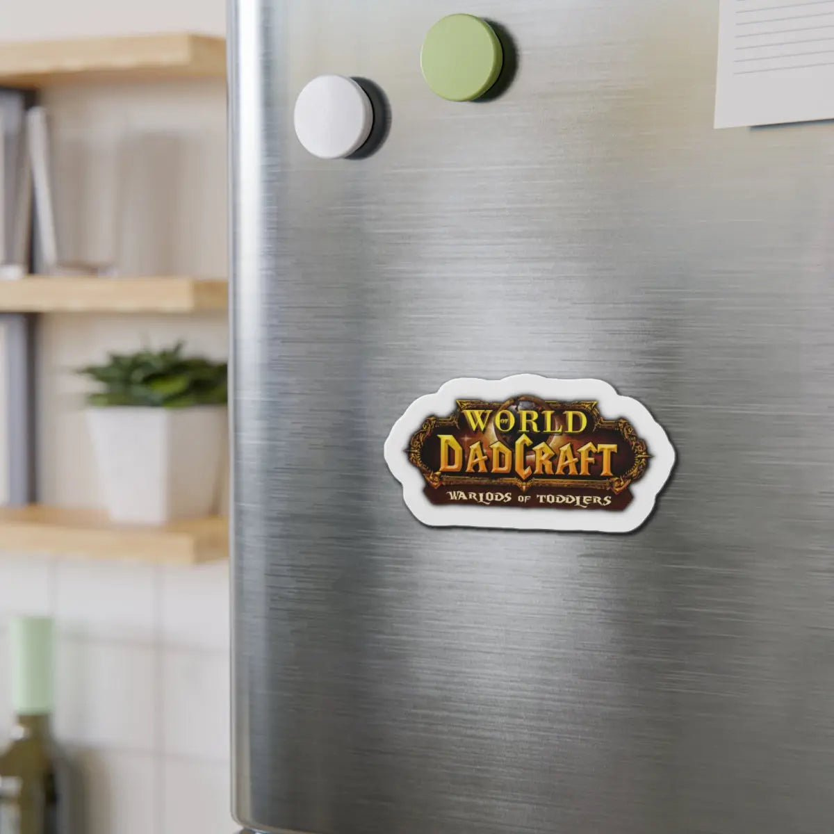 World of Dadcraft | Die-Cut Magnets | Perfect for World of Warcraft Dads  Geniogoods