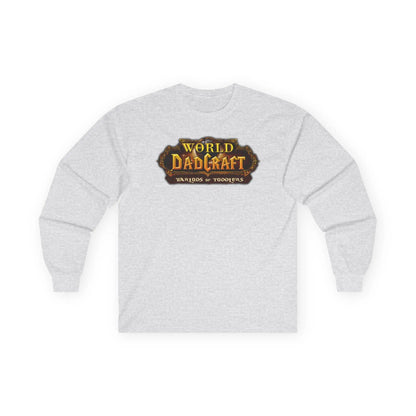 World of Dadcraft | Long Sleeve Tee | Perfect for World of Warcraft Dads  Geniogoods