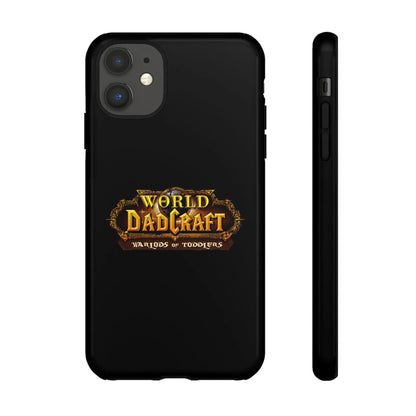 World of Dadcraft | Phone Case | Perfect for World of Warcraft Dads  Geniogoods