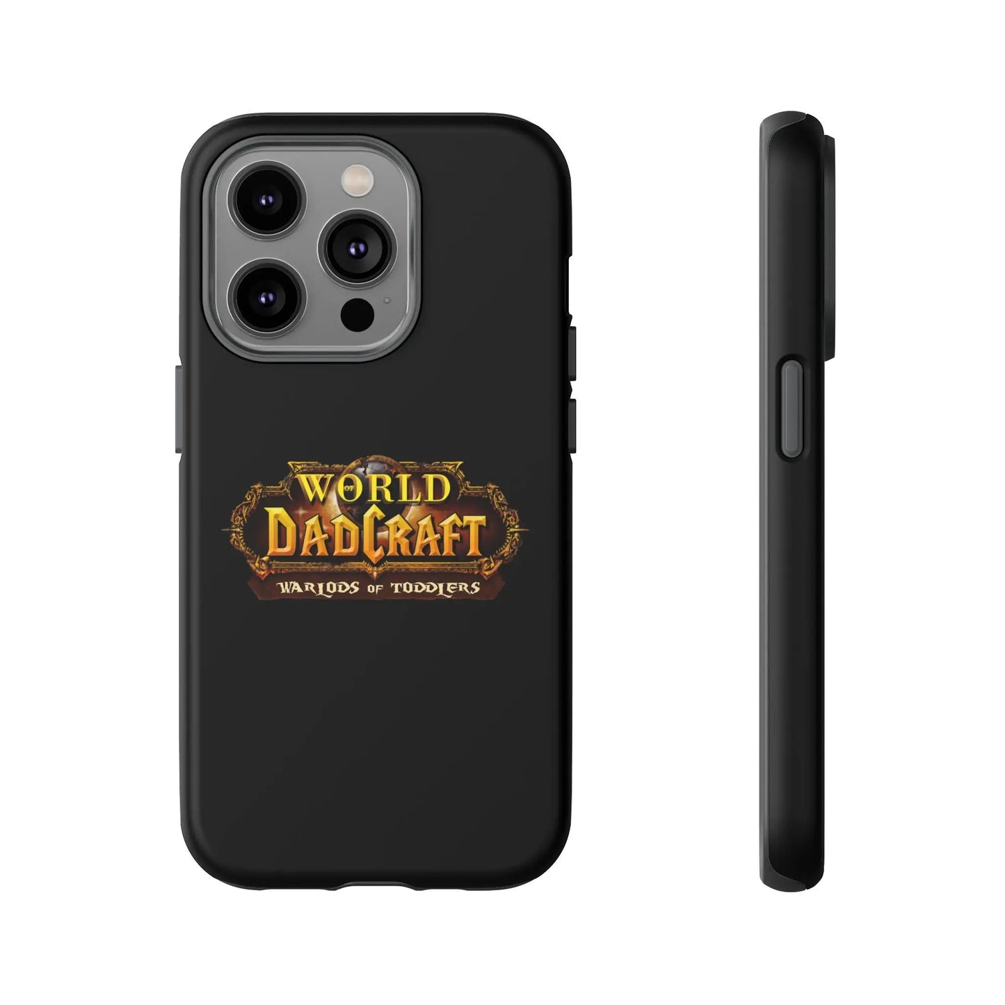 World of Dadcraft | Phone Case | Perfect for World of Warcraft Dads  Geniogoods
