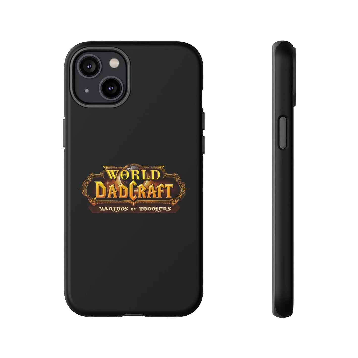 World of Dadcraft | Phone Case | Perfect for World of Warcraft Dads  Geniogoods