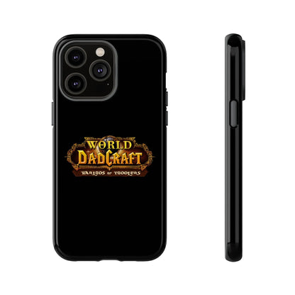 World of Dadcraft | Phone Case | Perfect for World of Warcraft Dads  Geniogoods
