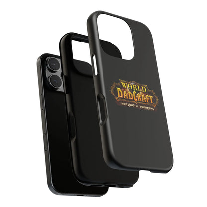World of Dadcraft | Phone Case | Perfect for World of Warcraft Dads  Geniogoods