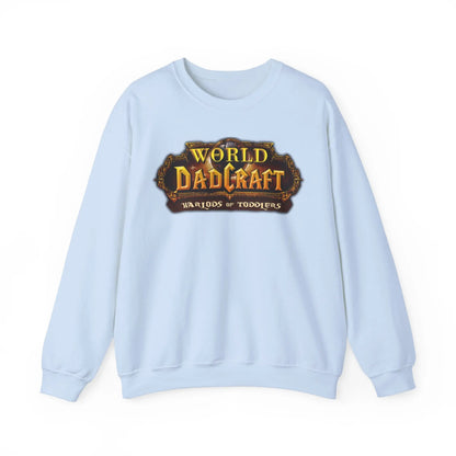 World of Dadcraft | Unisex Crewneck Sweatshirt | Perfect for World of Warcraft Dads  Geniogoods