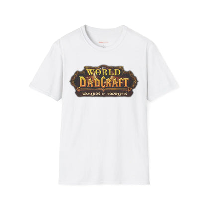 World of Dadcraft | Unisex Softstyle T-Shirt | Perfect for World of Warcraft Dads  Geniogoods