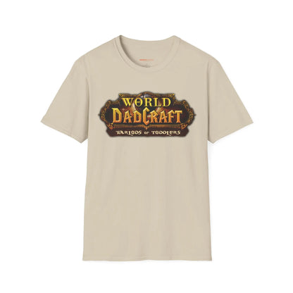 World of Dadcraft | Unisex Softstyle T-Shirt | Perfect for World of Warcraft Dads  Geniogoods