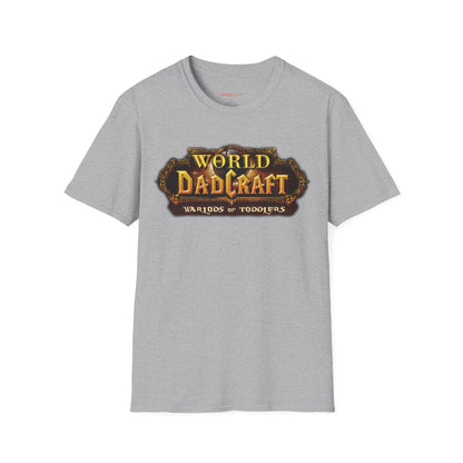 World of Dadcraft | Unisex Softstyle T-Shirt | Perfect for World of Warcraft Dads  Geniogoods