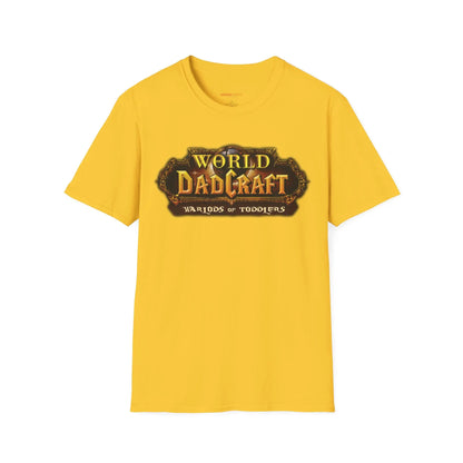 World of Dadcraft | Unisex Softstyle T-Shirt | Perfect for World of Warcraft Dads  Geniogoods