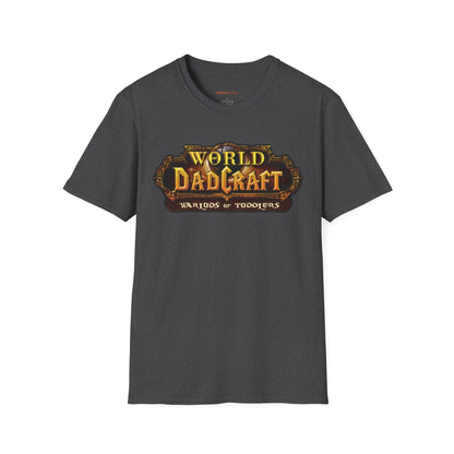 World of Dadcraft | Unisex Softstyle T-Shirt | Perfect for World of Warcraft Dads  Geniogoods