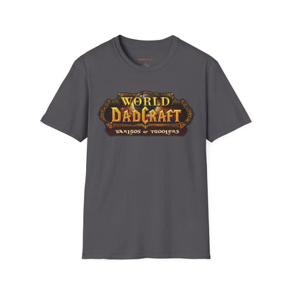 World of Dadcraft | Unisex Softstyle T-Shirt | Perfect for World of Warcraft Dads  Geniogoods
