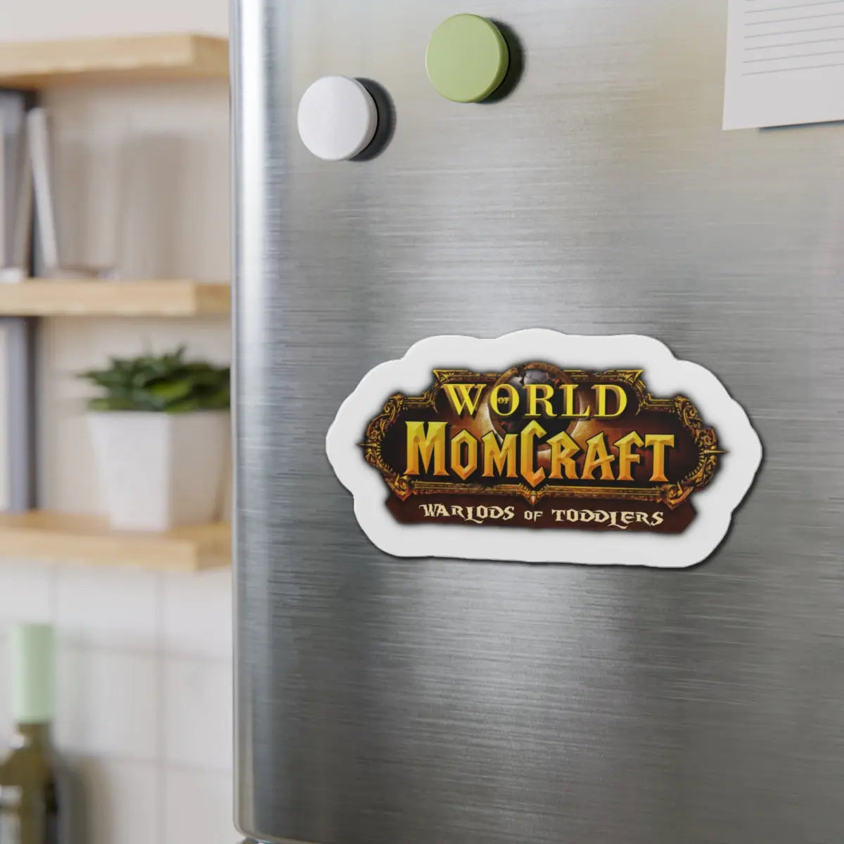 World of Momcraft | Die-Cut Magnets | Perfect for World of Warcraft Moms  Geniogoods