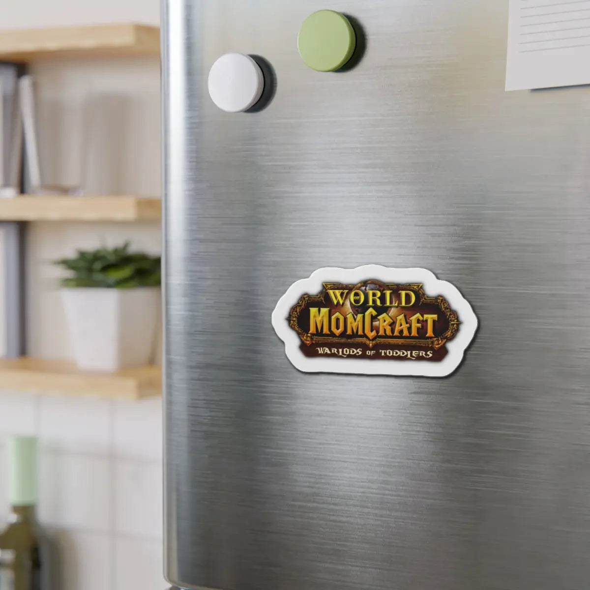 World of Momcraft | Die-Cut Magnets | Perfect for World of Warcraft Moms  Geniogoods