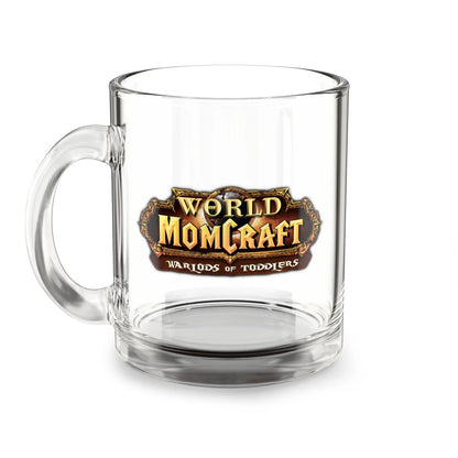 World of Momcraft | Funny 10oz Glass Mug | Perfect for World of Warcraft Moms  Geniogoods