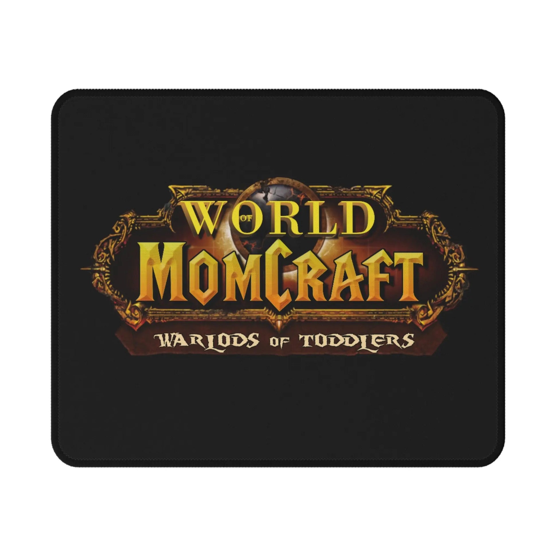 World of Momcraft | Gaming Mouse Pad | Perfect for World of Warcraft Moms  Geniogoods